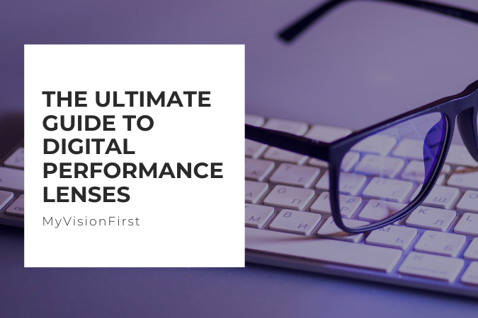 The Ultimate Guide to Digital Performance Lenses – MyVisionFirst
